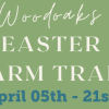 Easter Trail at Woodoaks Farm